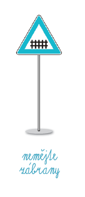 Dopravní značka s obrázkem zábrany naznačující nemít zábrany v životě. 